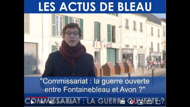 Actus de Bleau #17 : Commissariat de Police, la guerre ouverte entre Fontainebleau et Avon ?