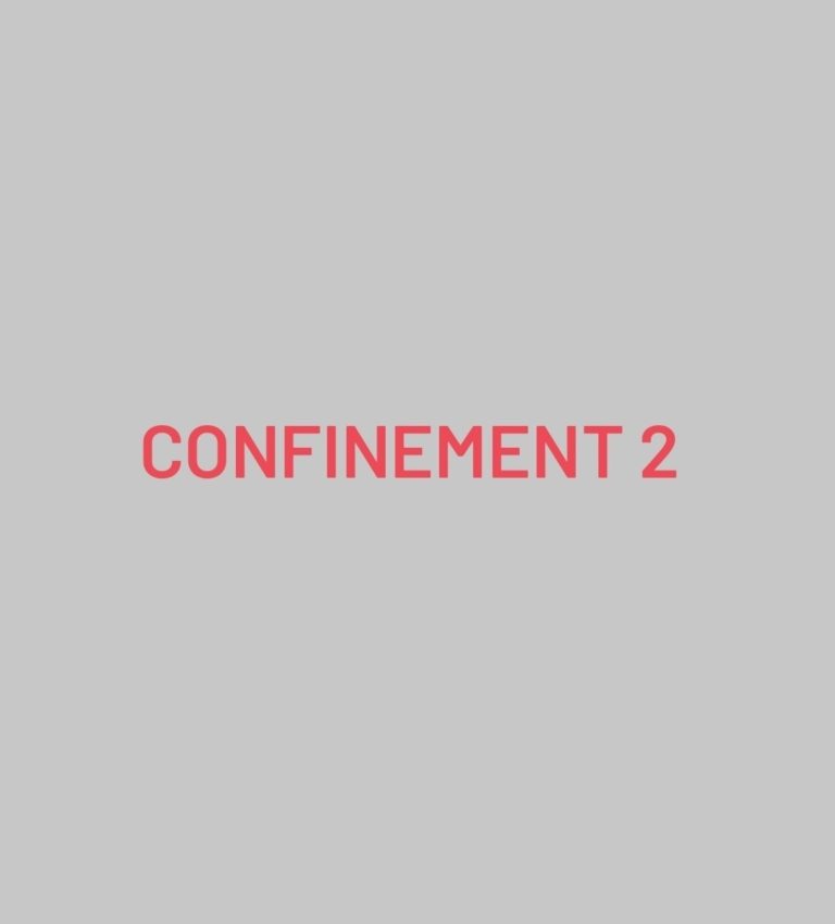Confinement n°2 Confinement n°2